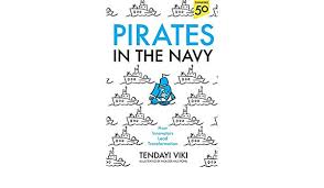 Tendayi Viki, Pirates in the Navy