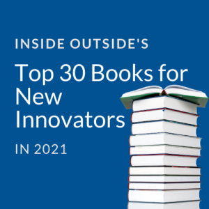 Top 30 Books for New Innovators in 2021