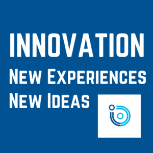 Innovation: New Experiences