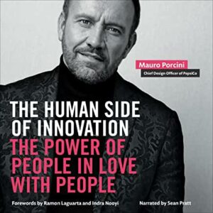 Mauro Porcini, PepsiCo's Chief Design Officer and author of The Human Side of Innovation